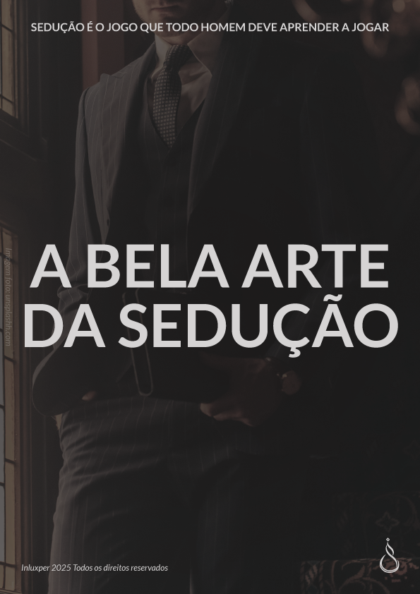 A Bela Arte da Sedução