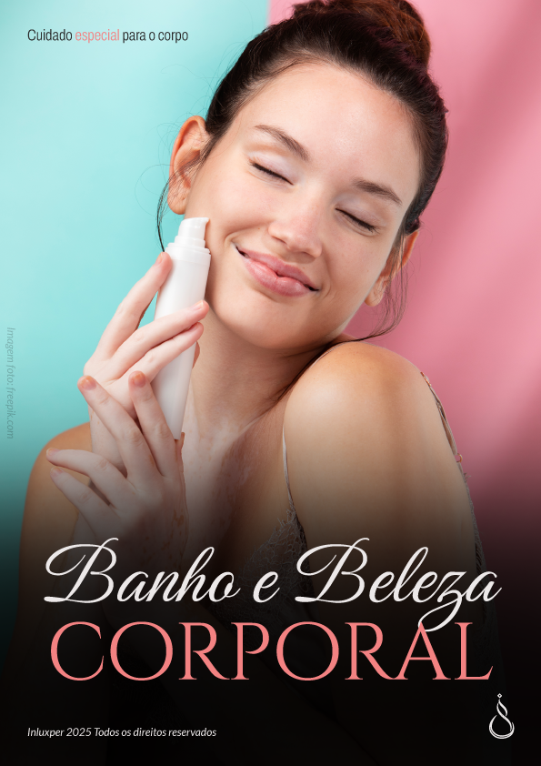 Banho e Beleza Corporal